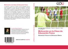 Bookcover of Motivación en la Clase de Educación Física