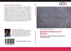 Bookcover of De Barrio Obrero a la Quince...