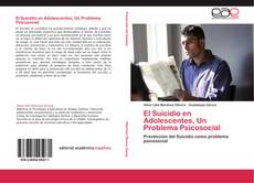 Bookcover of El Suicidio en Adolescentes, Un Problema Psicosocial