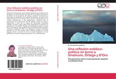 Buchcover von Una reflexión estético-política en torno a Unamuno, Ortega y D'Ors