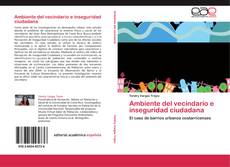 Bookcover of Ambiente del vecindario e inseguridad ciudadana