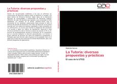 Couverture de La Tutoria: diversas propuestas y prácticas