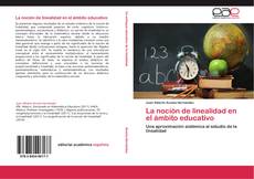 Bookcover of La noción de linealidad en el ámbito educativo