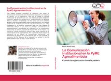 Buchcover von La Comunicación Institucional en la PyME Agroalimenticia