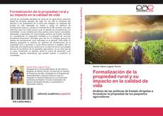Bookcover of Formalización de la propiedad rural y su impacto en la calidad de vida