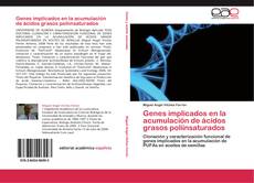 Bookcover of Genes implicados en la acumulación de ácidos grasos poliinsaturados