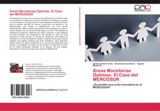 Bookcover of Áreas Monetarias Óptimas. El Caso del MERCOSUR