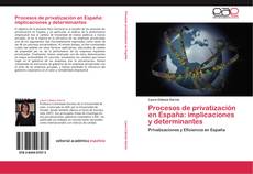 Capa do livro de Procesos de privatización en España: implicaciones y determinantes 