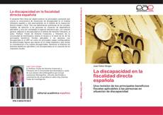 Bookcover of La discapacidad en la fiscalidad directa española