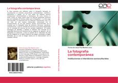 Bookcover of La fotografia contemporánea