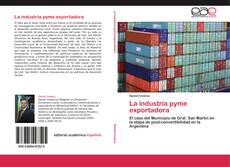 La industria pyme exportadora kitap kapağı