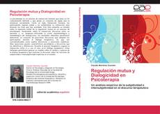 Обложка Regulación mutua y Dialogicidad en Psicoterapia