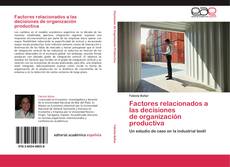 Buchcover von Factores relacionados a las decisiones  de organización productiva