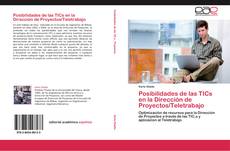 Copertina di Posibilidades de las TICs en la Dirección de Proyectos/Teletrabajo