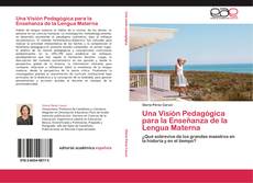 Buchcover von Una Visión Pedagógica para la Enseñanza de la Lengua Materna