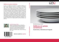 Bookcover of Aditivos en yesos cerámicos