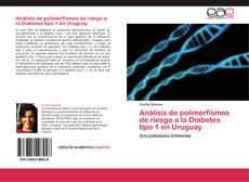 Capa do livro de Análisis de polimorfismos de riesgo a la Diabetes tipo 1 en Uruguay 