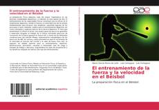 El entrenamiento de la fuerza y la velocidad en el Béisbol kitap kapağı