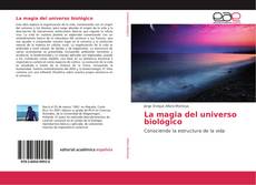Bookcover of La magia del universo biológico