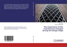 Buchcover von The Importance of the maintenance manager during the design Stage