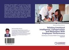 Portada del libro de Relating Emotional Intelligence, Compensation and Motivation With Employees' Performance
