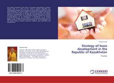 Couverture de Strategy of lease development in the Republic of Kazakhstan