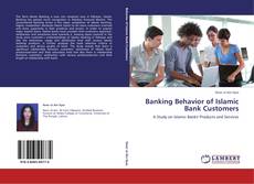 Copertina di Banking Behavior of Islamic Bank Customers