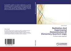 Capa do livro de Realization And Experimental Demonstration Of Elementary Quantum Logic 
