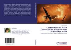 Conservation of Avian Communities of Oak Forests of Himalaya, India kitap kapağı