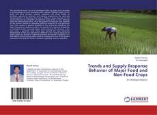 Copertina di Trends and Supply Response Behavior of Major Food and Non-Food Crops