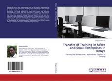 Couverture de Transfer of Training in Micro and Small Enterprises in Kenya