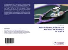 Copertina di Abdominal Insufflation and Its Effects on Bacterial Peritonitis