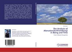 Couverture de The Analysis of Alienation[Entfremdung]  in Being and Time