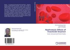 Bookcover of Nephrotoxic Effects of Insecticide Diazinon