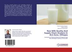 Copertina di Raw Milk Quality And Supply Chain Analysis In Arsi Zone,  Ethiopia