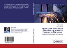Capa do livro de Application of Adaptive Neural Fuzzy Inference Systems in Machining 