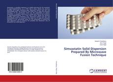 Couverture de Simvastatin Solid Dispersion Prepared By Microwave Fusion Technique