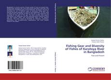 Buchcover von Fishing Gear and Diversity of Fishes of Karatoya River in Bangladesh