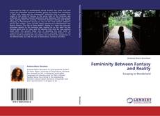 Buchcover von Femininity Between Fantasy and Reality