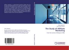 Bookcover of The Study of Affiliate Marketing