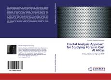 Bookcover of Fractal Analysis Approach for Studying Pores in Cast Al Alloys
