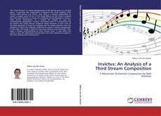Invictus: An Analysis of a Third Stream Composition kitap kapağı