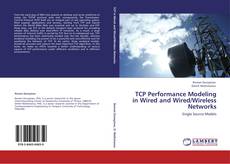 Buchcover von TCP Performance Modeling in Wired and Wired/Wireless Networks