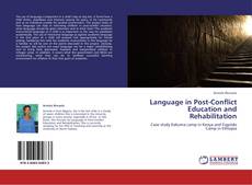 Bookcover of Language in Post-Conflict Education and Rehabilitation