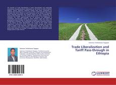 Capa do livro de Trade Liberalization and Tariff Pass-through in Ethiopia 