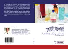 Buchcover von Isolation of Novel Antimicrobials From Agricultural Biomass