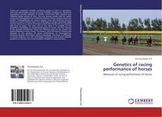 Portada del libro de Genetics of racing performance of horses