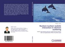 Nucleon-nucleon realistic interaction in electron scattering kitap kapağı