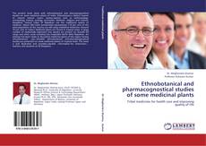 Capa do livro de Ethnobotanical and pharmacognostical studies of some medicinal plants 