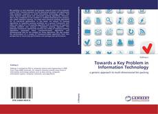 Buchcover von Towards a Key Problem in Information Technology